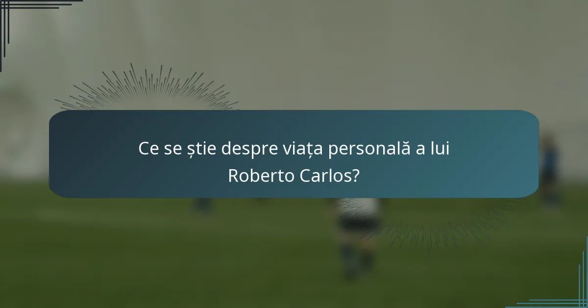 Ce se știe despre viața personală a lui Roberto Carlos?